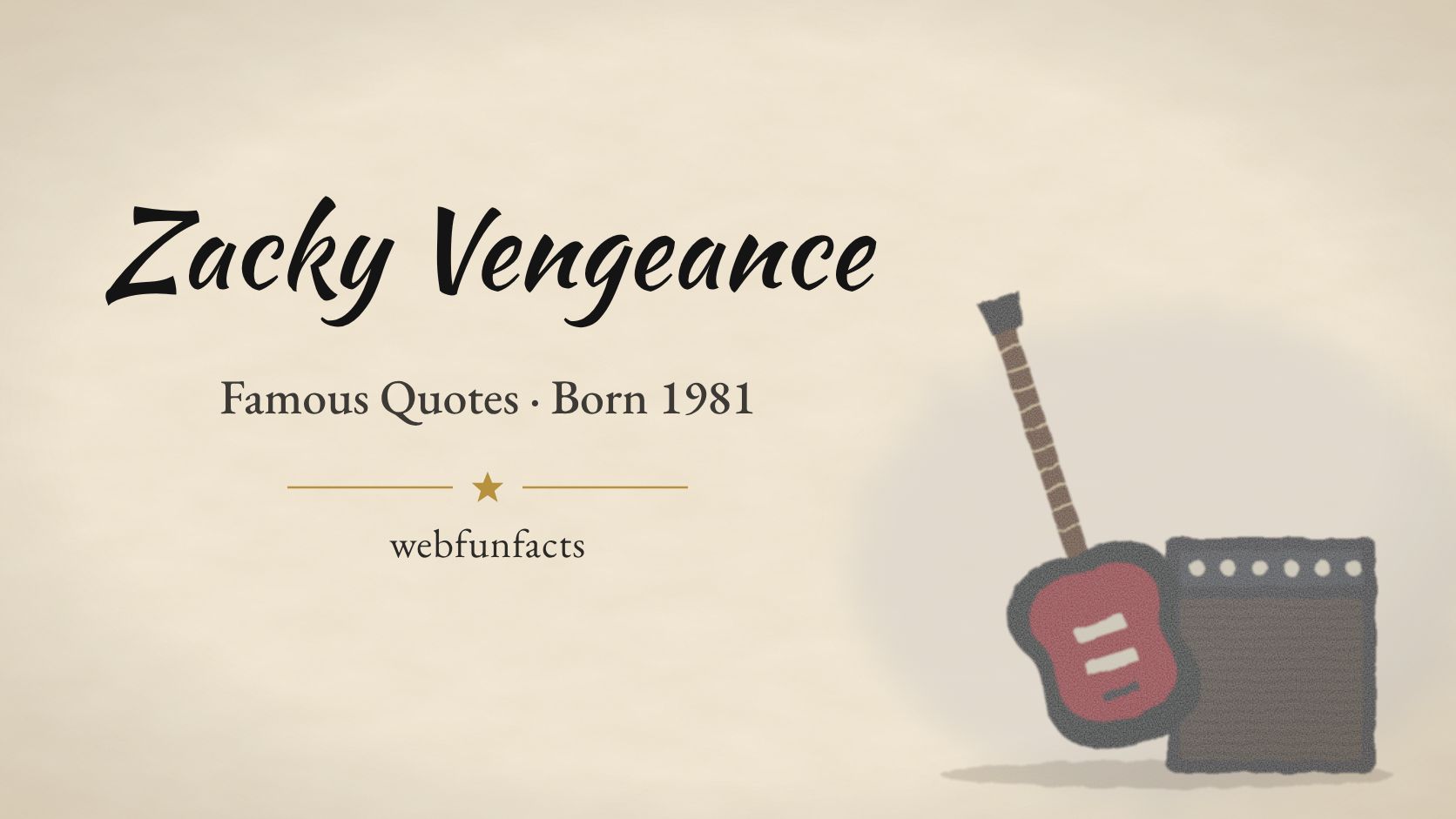 Zacky Vengeance Quotes – Famous Quotes Born 1981 Zacky Vengeance quotes thumbnail with a black and red electric guitar leaning against a guitar amplifier | WebFunFacts