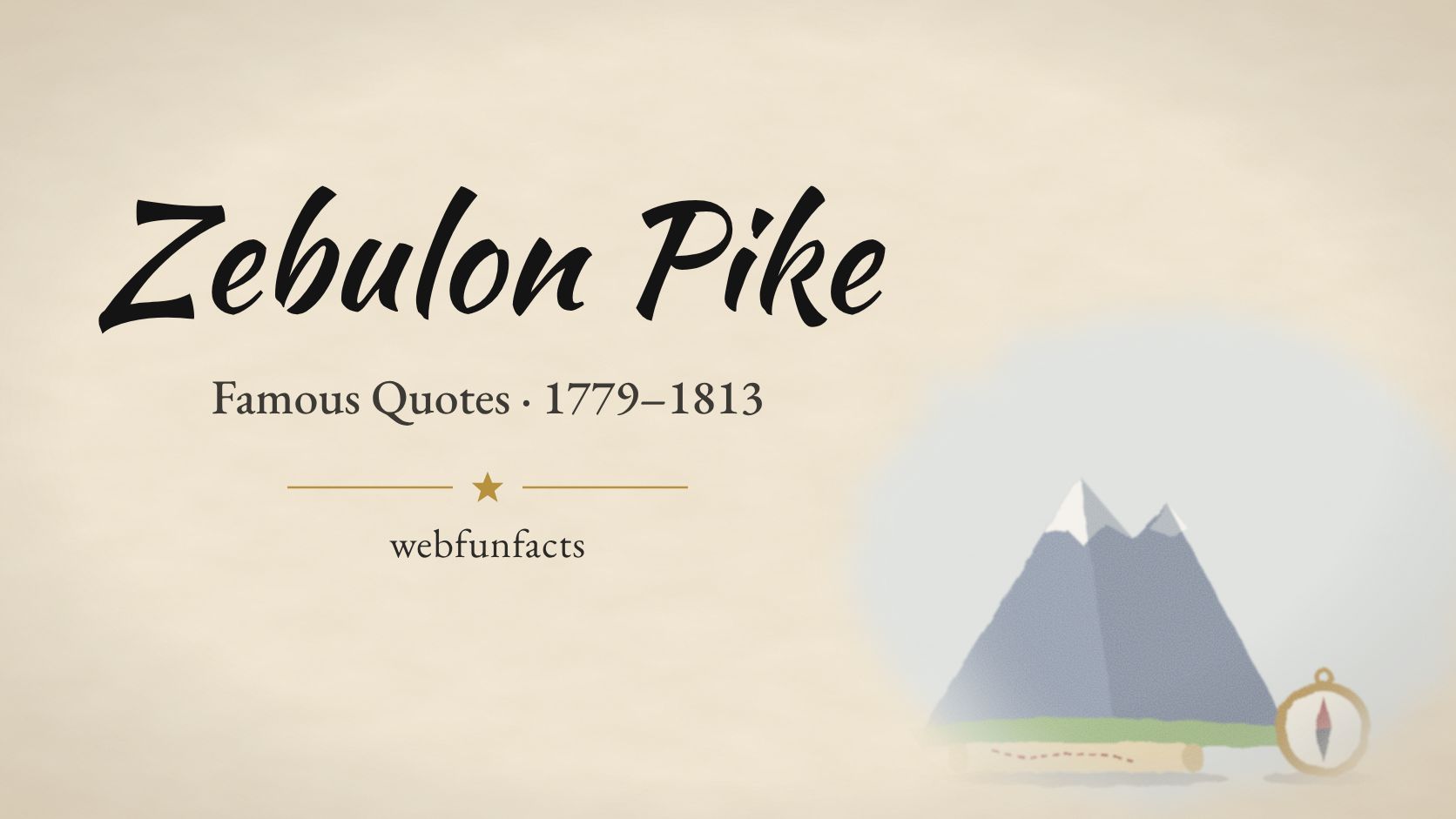 Zebulon Pike Quotes