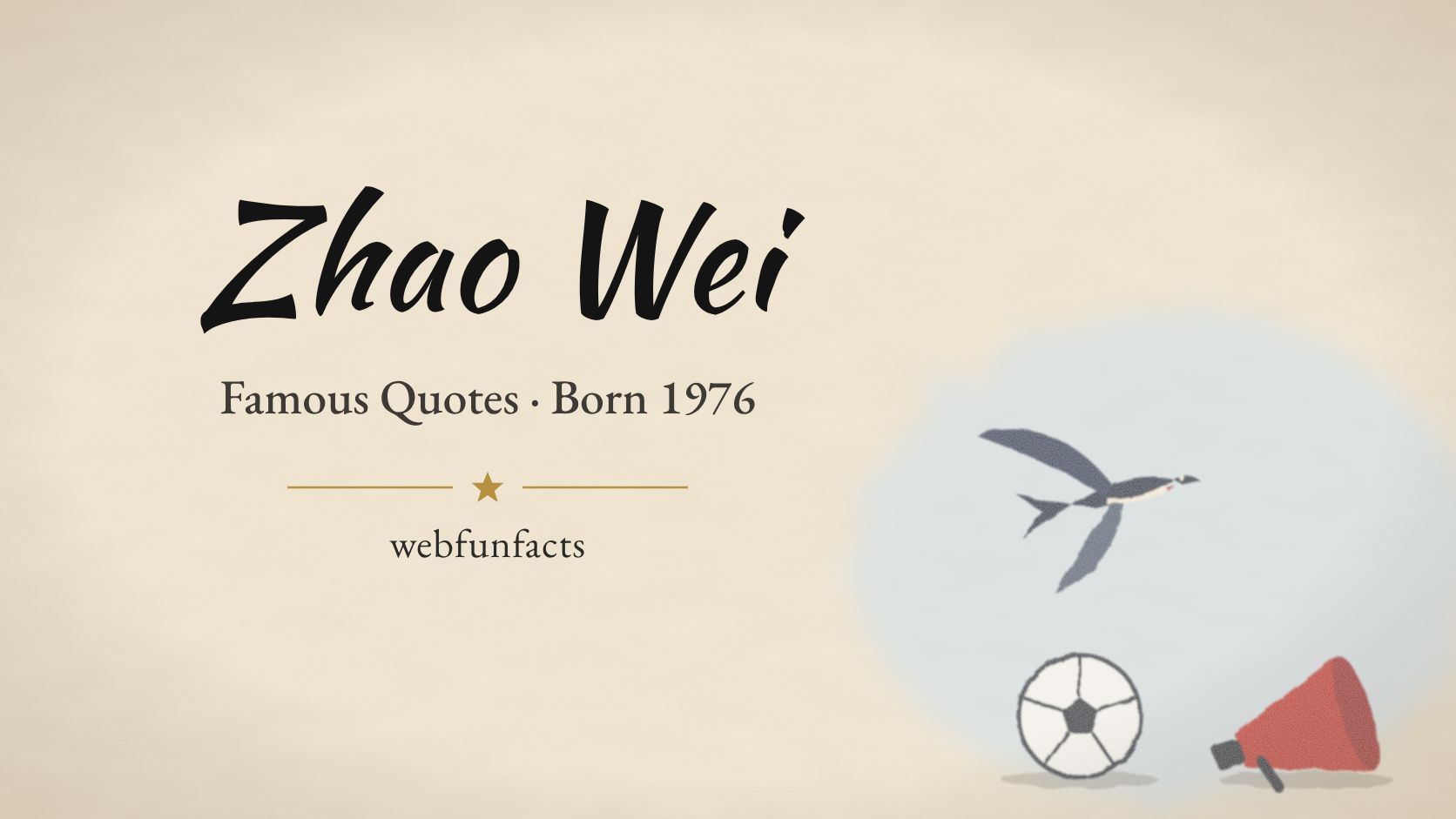 Zhao Wei Quotes