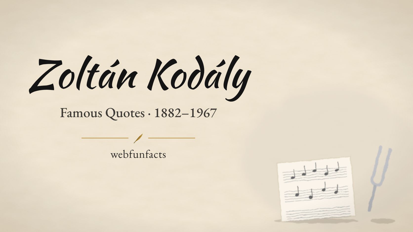 Zoltan Kodaly Quotes