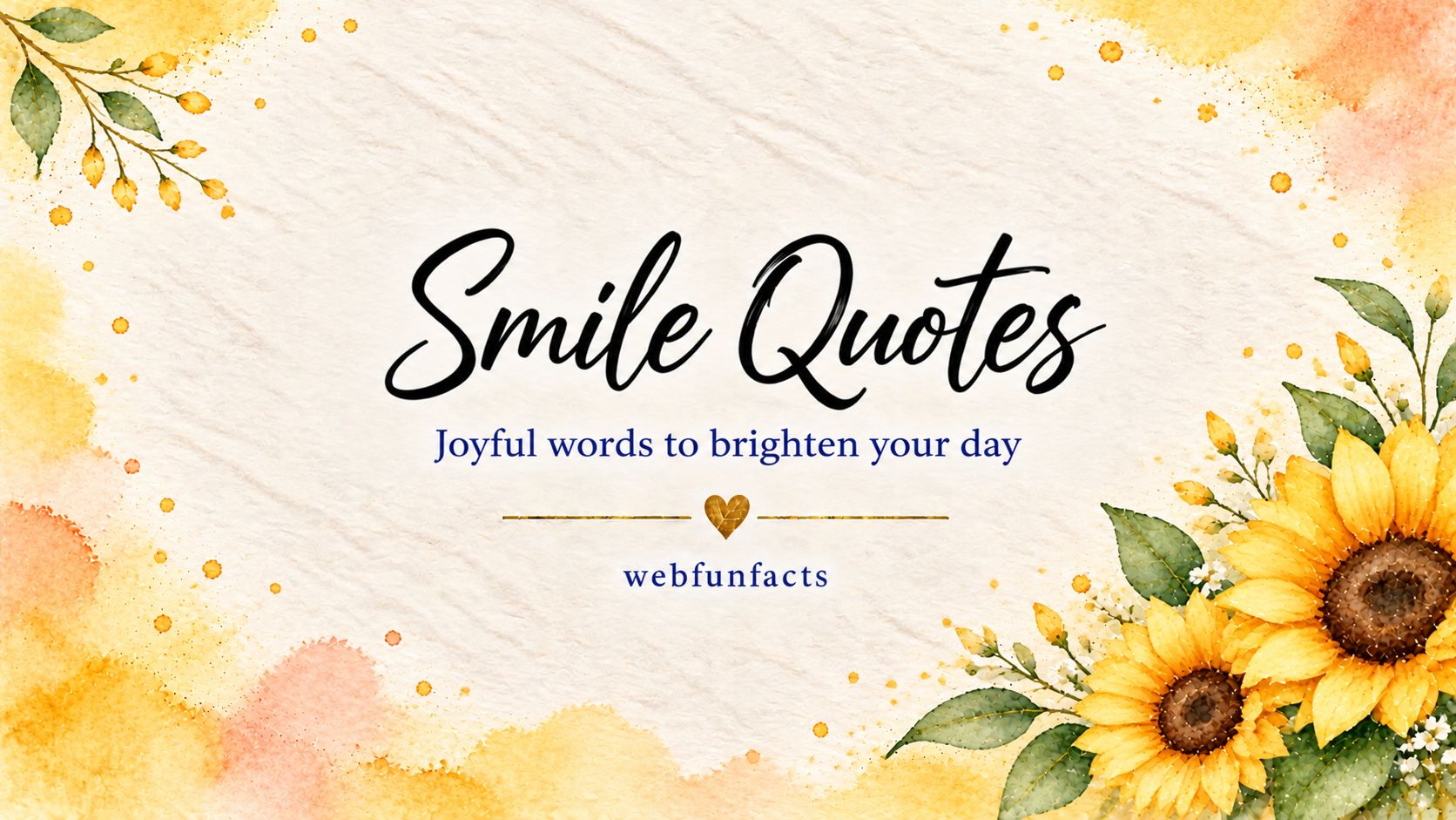 Smile Quotes – 200 Famous Quotes on Happiness, Laughter & Kindness Smile quotes thumbnail with famous quotes about happiness, laughter and kindness | WebFunFacts