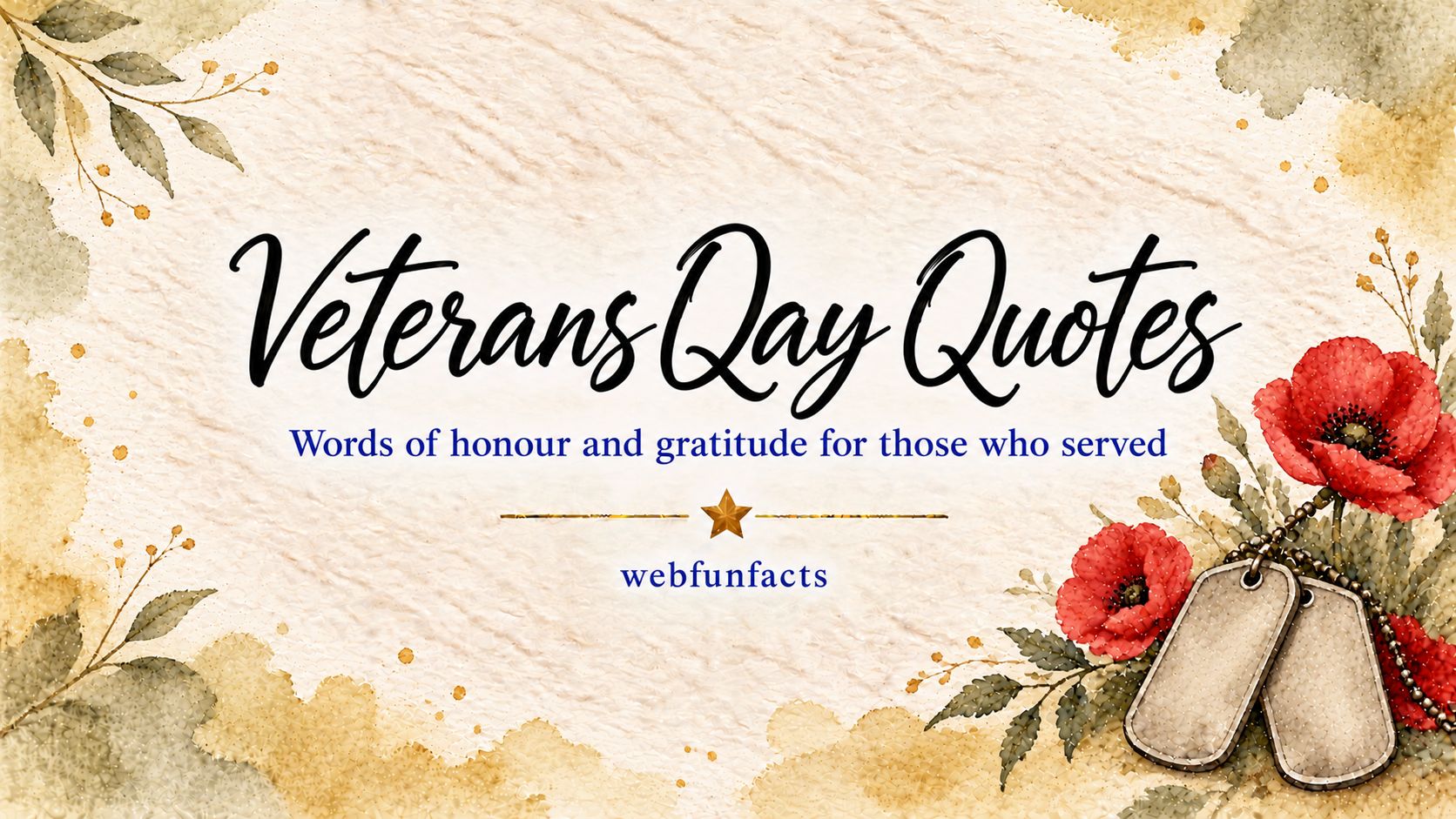 Veterans Day Quotes – 200 Quotes Honouring Service, Courage & Sacrifice Veterans Day quotes thumbnail with quotes honouring soldiers, service, sacrifice and courage | WebFunFacts