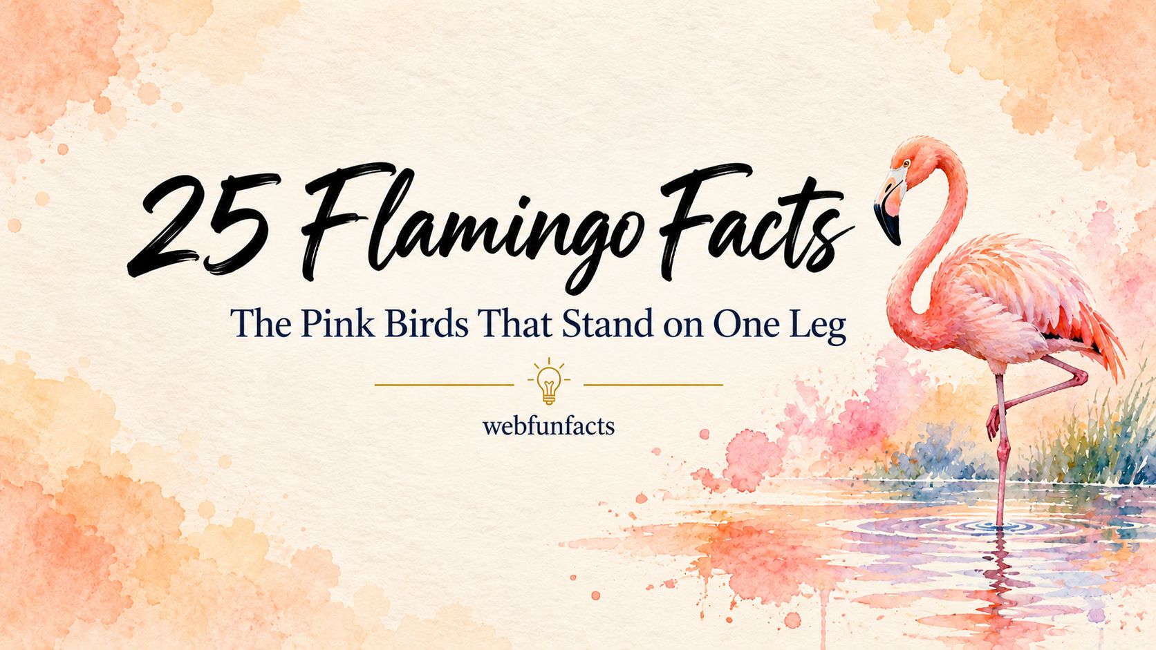 25 Flamingo Facts: The Pink Birds That Stand on One Leg Flamingo facts thumbnail with a pink flamingo standing on one leg | WebFunFacts