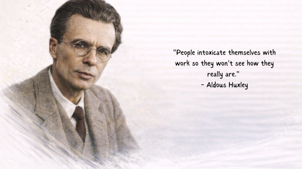 Aldous Huxley Quotes