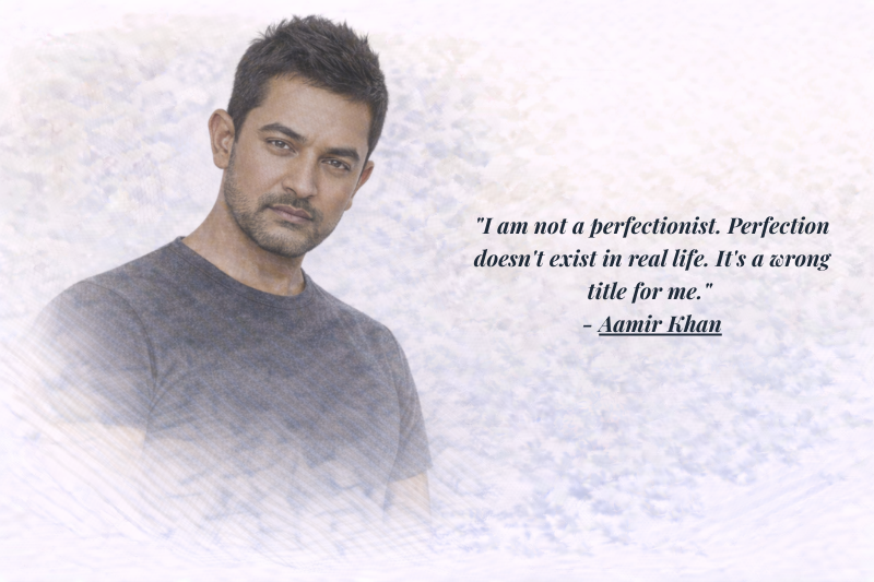 Aamir Khan Quotes on hard work, dedication, and success