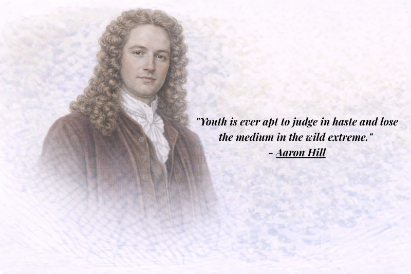 Aaron Hill English poet quotes on ambition, virtue, and literary excellence