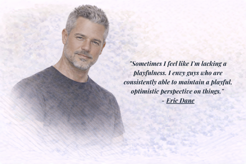 Motivational Eric Dane quotes about resilience and strength
