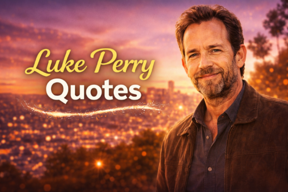 Luke Perry quotes about life, success, and authenticity from the legendary actor